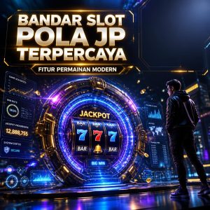 Bandar Slot Pola JP Terpercaya: Panduan Lengkap Sebelum Bermain